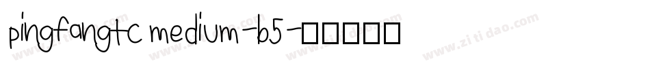 pingfangtc medium-b5字体转换